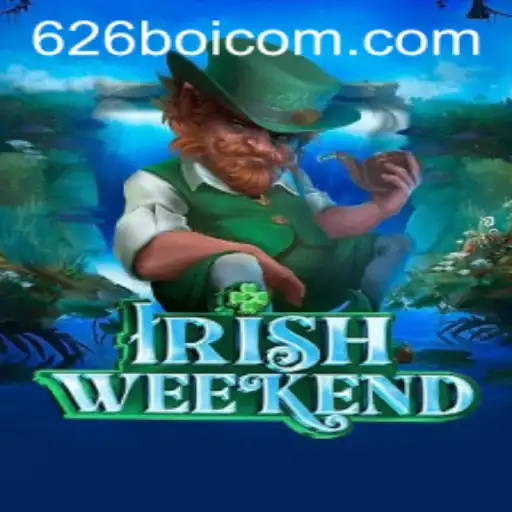 IrishWeekend: Unveiling the Exciting New Game '626 Boi'
